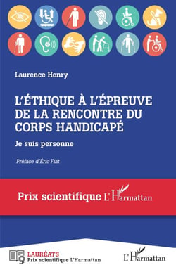 L'éthique à l'épreuve de la rencontre du corps handicapé - Je suis personne