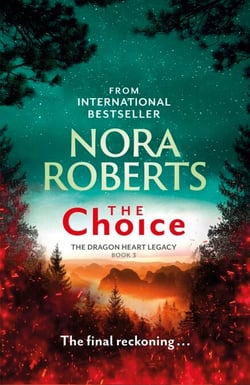 The Choice - The Dragon Heart Legacy Book 3