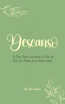 Descanso: 21 Días Para Encontrar la Paz de Dios En Medio de la Adversidad