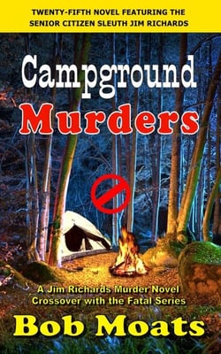 Campground Murders - Jim Richards Murder Novels, #25