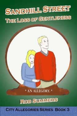 Sandhill Street: The Loss of Gentleness - The City Allegories, #3