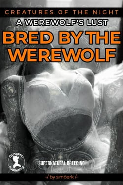 Bred by the Werewolf - Creatures of the Night, #5