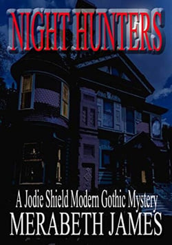 Night Hunters  (A Jodie Shield Modern Gothic Mystery Book 3)