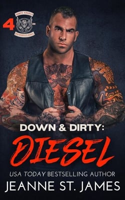Down &amp; Dirty: Diesel - Dirty Angels MC, #4