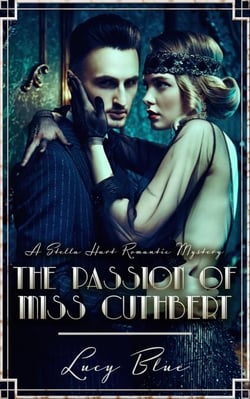 The Passion of Miss Cuthbert - Stella Hart Romantic Mysteries, #2