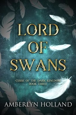 Lord of Swans - Curse of the Dark Kingdom, #3