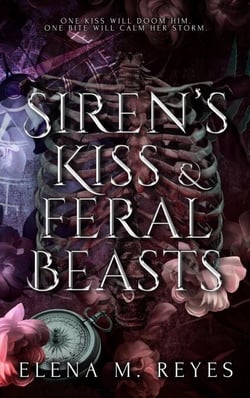 Siren's Kiss &amp; Feral Beasts
