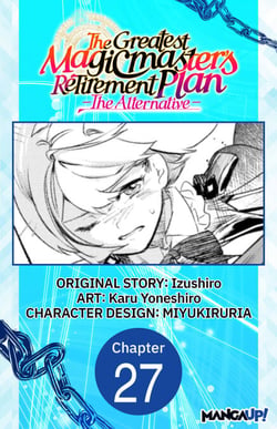 The Greatest Magicmaster's Retirement Plan - The Alternative - #027