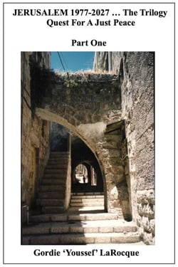 Jerusalem 1977-2027 ... The Trilogy. Quest for a Just Peace. Part One - Beirut, Morocco, Jerusalem - The Trilogy, #3