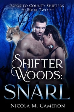 Shifter Woods: Snarl - Esposito County Shifters, #2