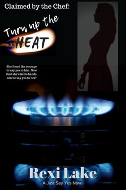 Claimed by the Chef: Turn Up The Heat - Claimed, #4