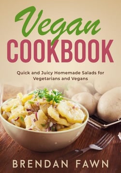 Vegan Cookbook, Quick and Juicy Homemade Salads for Vegetarians and Vegans - Fresh Vegan Salads, #4