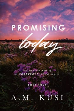 Promising Today - The Emerson Family of Shattered Cove, #4