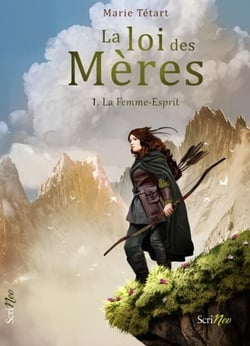 La Loi des Mères - Tome 1 La Femme-esprit