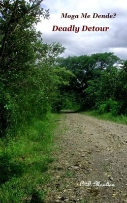 Deadly Detour - Moga Me Dende?, #6