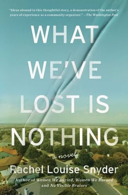 What We've Lost Is Nothing - A Novel