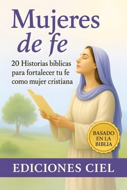 Mujeres de fe: 20 historias bíblicas para fortalecer tu fe como mujer cristiana: Incluye devocionales con reflexiones