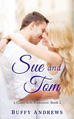 Sue and Tom - Class Acts Romance, #2