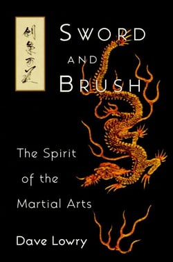 Sword and Brush - The Spirit of the Martial Arts