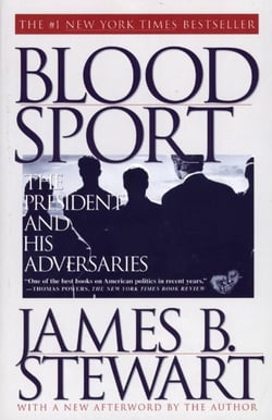 Blood Sport - The Truth Behind the Scandals in the Clinton White House