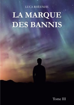 La marque des Bannis - Tome III