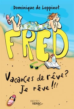 Vacances de rêve? Je rêve !!! - Nº 1