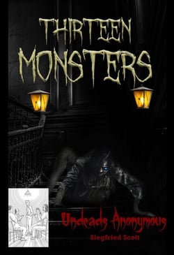 Undeads Anonymous - Thirteen Monsters, #11