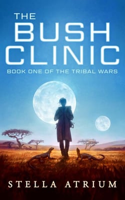 The Bush Clinic - The Tribal Wars, #1