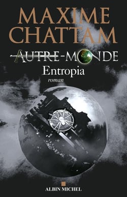 Autre-monde - tome 4 - Entropia