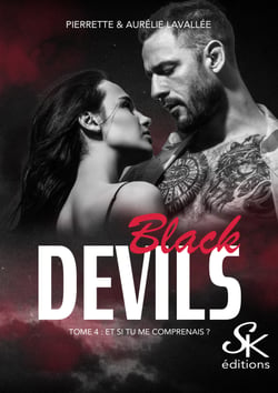 Black Devils 4 - Et si tu me comprenais ?