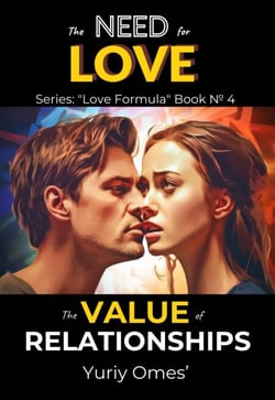 The Need for Love: The Value of Relationships - Love Formula, #4