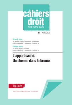 L'apport caché: Un chemin dans la brume - Cahier du droit luxembourgeois n° 3