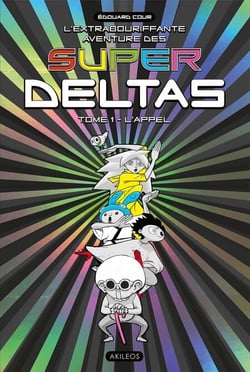 Super Deltas T1 - L'Appel