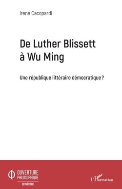 De Luther Blissett à Wu Ming - Une république littéraire démocratique ?
