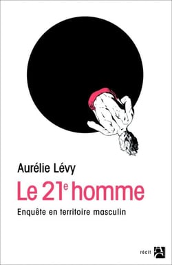 Le 21ème homme - Enquête en territoire masculin
