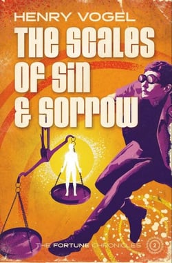 The Scales of Sin &amp; Sorrow - Fortune Chronicles, #2