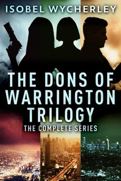 The Dons Of Warrington Trilogy: The Complete Series