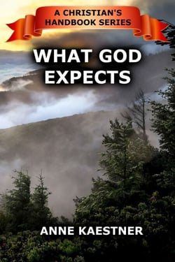 What God Expects - A Christian's Handbook, #2