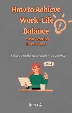 How to Achieve Work-Life balance in a Remote Setting