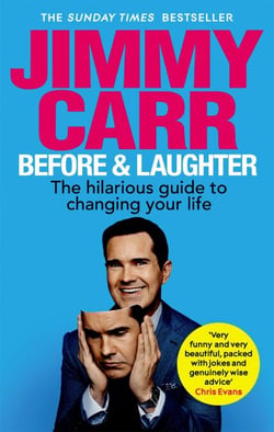 Before &amp; Laughter - The funniest man in the UK’s genuinely useful guide to life