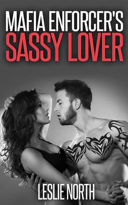 Mafia Enforcer's Sassy Lover - Karzhov Crime Family Series, #4