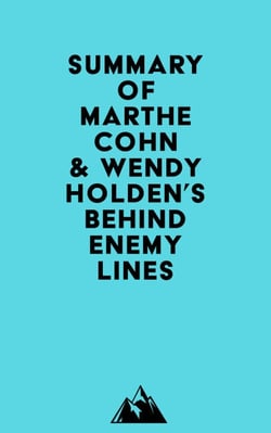 Summary of Marthe Cohn &amp; Wendy Holden's Behind Enemy Lines