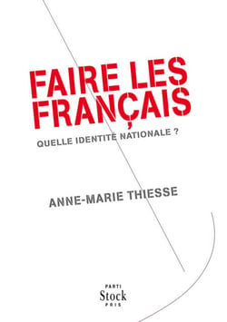 Faire des Français - Quelle identité nationale ?