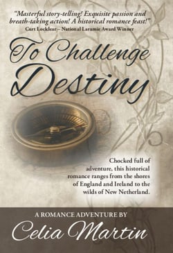 To Challenge Destiny - Celia Martin Series, #1