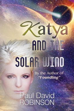 Katya and the Solar Wind (Life After Earth Series Volume One) - Life After Earth Series, #1