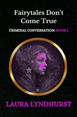 Fairytales Don't Come True - Criminal Conversation, #1
