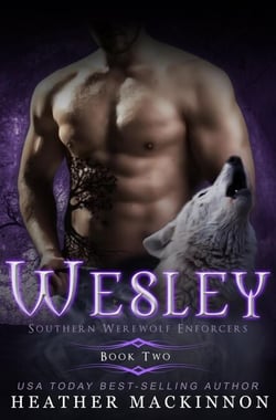 Wesley - Southern Werewolf Enforcers, #2