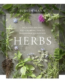 Herbs - Delicious Recipes and Growing Tips to Transform Your Food
