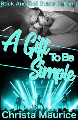 A Gift To Be Simple - Rock And Roll State Of Mind, #3