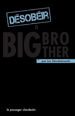 Désobéir à Big Brother